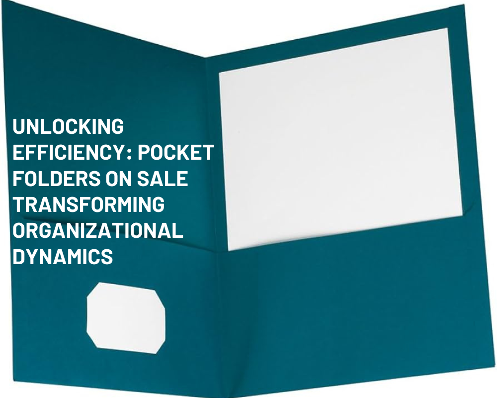 Unlocking Efficiency: Pocket Folders On Sale Transforming Organizational Dynamics