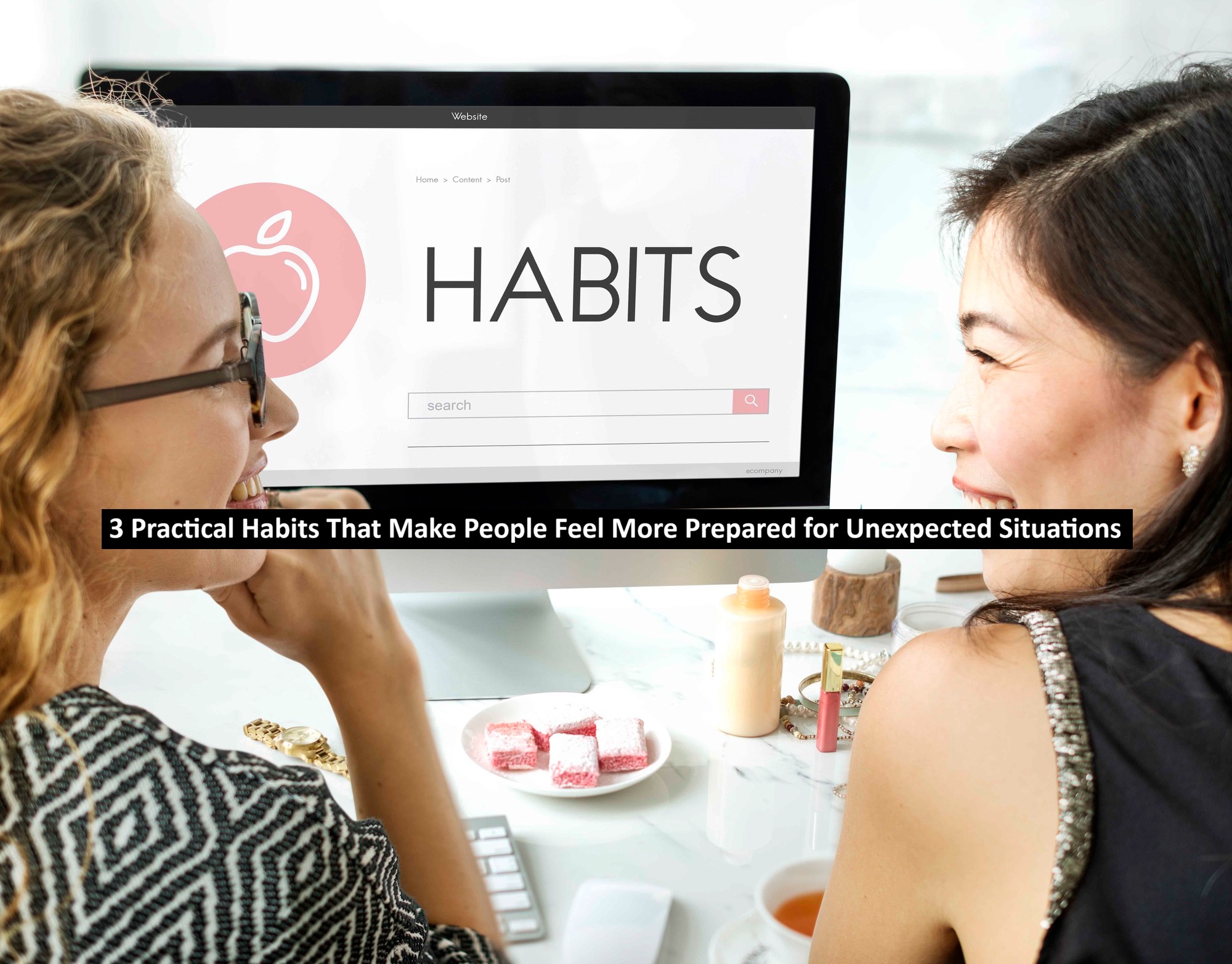 3 Practical Habits